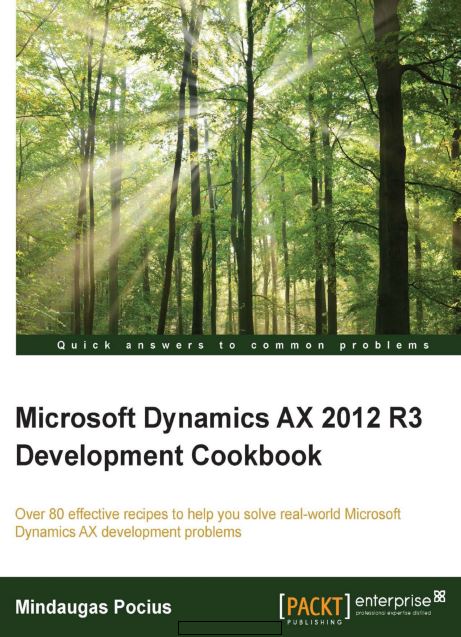 Microsoft Dynamics AX 2012 R3 Development Cookbook.pdf